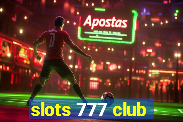 slots 777 club